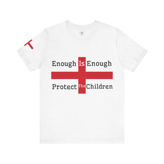 Enough Is Enough - Protect The Children (England Flag Right Only Sleeve) Unisex Jersey Short Sleeve Tee