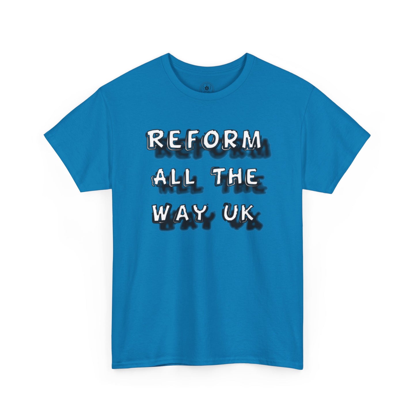 Reform All The Way T-shirt - Extra sizes  (Unisex Heavy Cotton Tee)