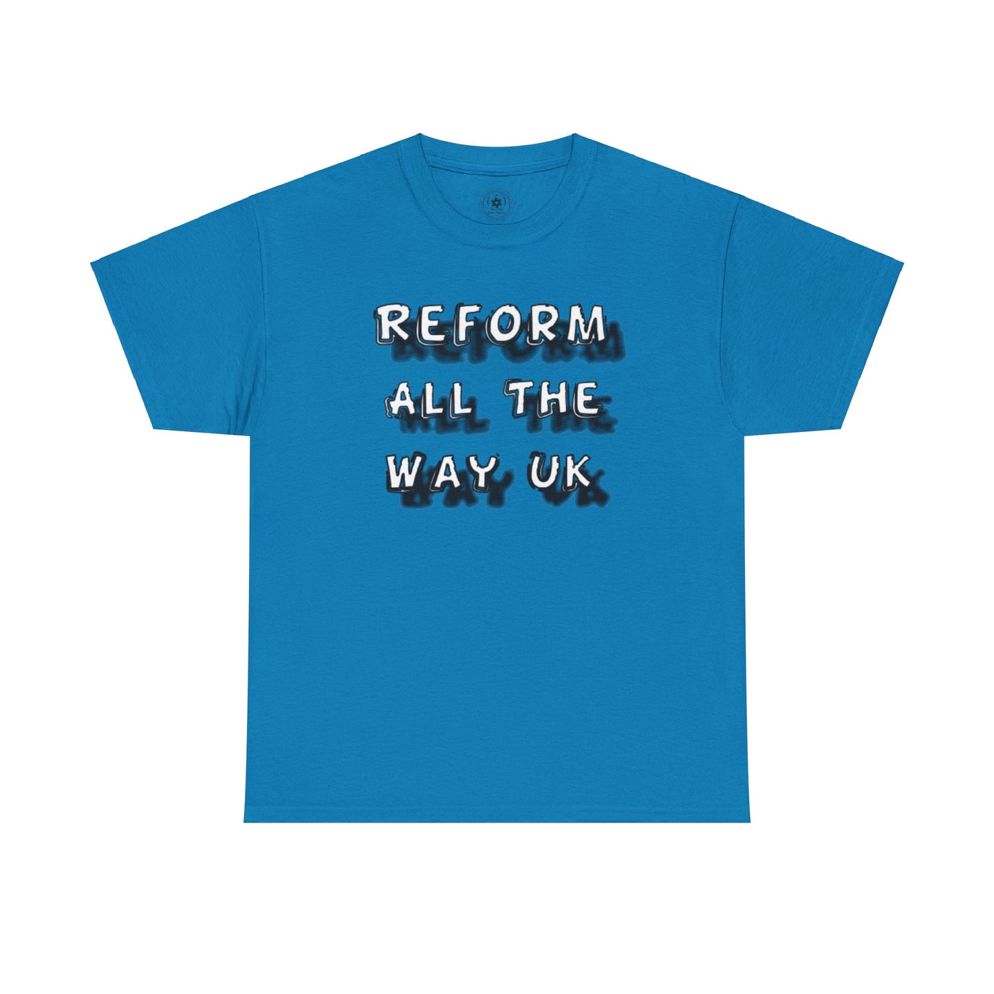 Reform All The Way T-shirt - Extra sizes  (Unisex Heavy Cotton Tee)