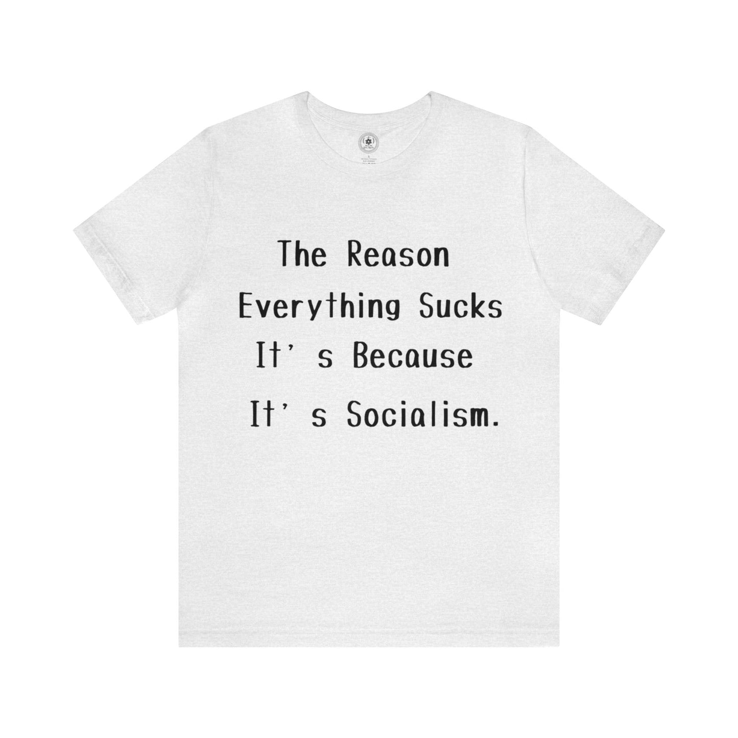 Socialism Sucks - Short Sleeve Tee